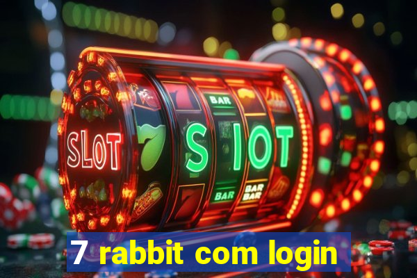 7 rabbit com login